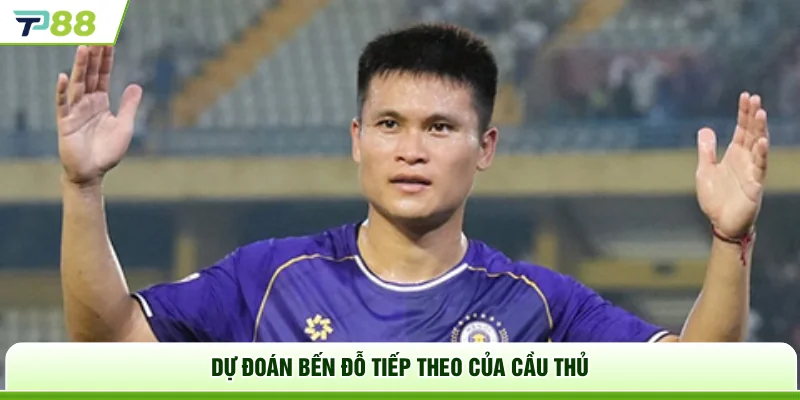 Dự đoán bến đỗ tiếp theo của cầu thủ