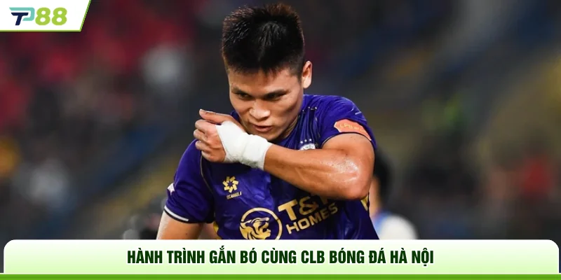 Hành trình gắn bó cùng CLB bóng đá Hà Nội